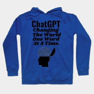 ChatGPT changing the world one word at a time Hoodie